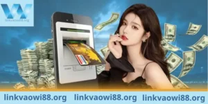 Nạp tiền WI88 - Hướng dẫn các thao tác cực nhanh chóng